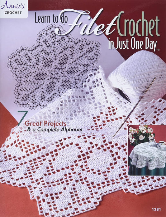 Learn to Filet Crochet in just one day