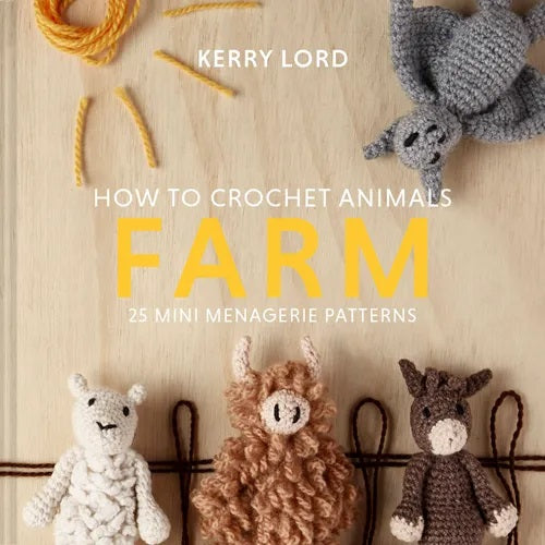 How to crochet animals: Farm - Kerry Lord