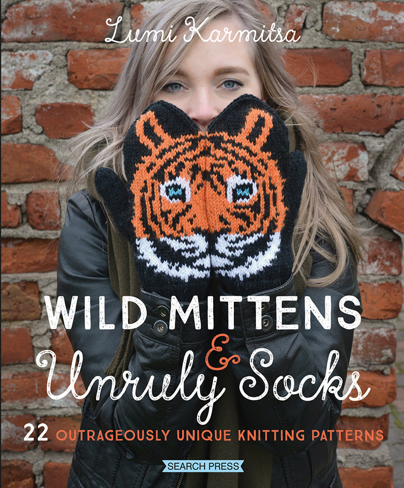 Wild Mittens & Unruly Socks - Lumi Karmitsa